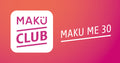 MAKU ME 30